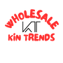 Wholesale Kin Trends